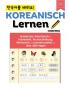 Koreanisch Lernen - Komplettes Arbeitsbuch Für Grammatik, Rechtschreibung, Wortschatz Und Leseverständnis Mit Über 600 Fragen (German Edition)