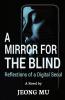 A Mirror for The Blind