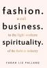 Fashion. Business. Spirituality: A call to the light workers of the fashion industry