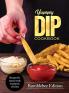 Yummy Dip Cookbook: Recipes for sauces ready to prepare at home