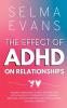 The Effect of ADHD on Relationships
