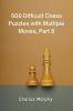 500 Difficult Chess Puzzles with Multiple Moves Part 6