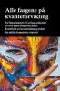 Alle fargene p�� kvanteforvikling. Fra Platons hulemyte til Carl Jungs synkronitet til David Bohms holografiske univers