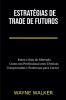 Estrat��gias de Trade de Futuros