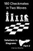 180 Checkmates in Two Moves Solutions in Diagrams Part 2