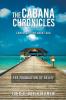 The Cabana Chronicles Conversations About God The Foundation of Belief