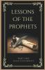 Lessons of the Prophets Part One