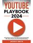 Youtube Playbook 2025 Secret Tactics To Grow Your Channel Personal Branding SEO Video Influencer And Social Media Marketing