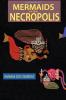 Mermaids of the Necropolis
