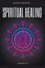 Spiritual Healing 4 Books in 1