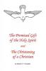 The Promised Gift of the Holy Spirit and the Christening of a Christian