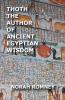 Thoth The Author of Ancient Egyptian Wisdom