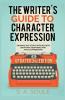 The Writer's Guide to Character Expression