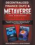 Decentralized Finance (DeFi) & Metaverse For Beginners 2 Books in 1 2022