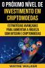 O Pr��ximo N��vel de Investimento em Criptomoedas