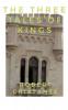The Three Tales of Kings
