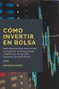 Cómo invertir en Bolsa