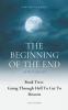 The Beginning Of The End Book 2