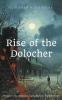 Rise of the Dolocher