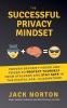 The Successful Privacy Mindset