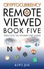 Cryptocurrency Remote Viewed Book Five