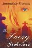 The Faery Sickness