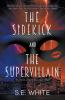 The Sidekick and The Supervillain