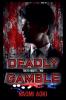 Deadly Gamble