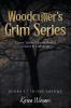 Woodcutter's Grim Series Volume II Anthology (four short stories in one volume)