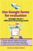 Use Google Forms for Evaluation