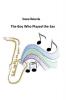 The Boy Who Played the Sax