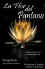 La Flor del Pantano