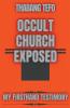 Occult Church Exposed