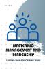 Mastering Management and Leadership