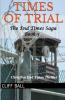 Times of Trial