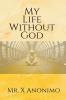 My Life Wothout God