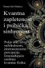 Kvantna zapletenost i psihi��ka sinhronost