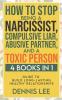 How to Stop Being a Narcissist Compulsive Lar Abusive Partner and Toxic Person (4 Books in 1)