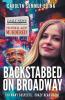 Backstabbed on Broadway