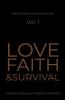 Love Faith & Survival