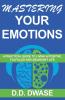 Mastering Your Emotions