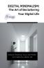 Digital Minimalism