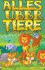 Alles ��ber Tiere