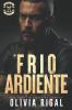 Frío Ardiente (Los Tornados De Hierro) (Spanish Edition)