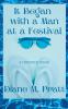 It Began with a Man at a Festival