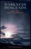 Darkness Descends Part One