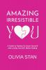 Amazing Irresistible You