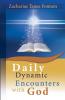 Daily Dynamic Encounters With God