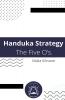 Handuka Strategy  The Five O's.