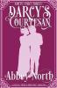Amity (Darcy's Courtesan Part Three)